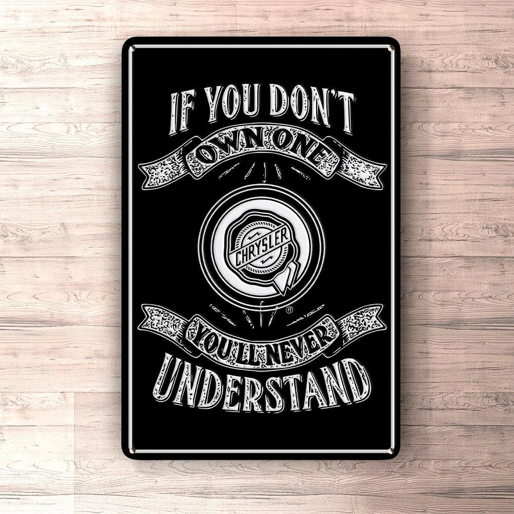 Chrysler If You Dont Own One Chrysler Youll Never Understand Skilte, Musemåtte, Dørmåtte | Lifetime Warranty