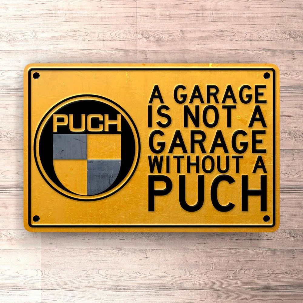 Magnetisk Puch - Garage Is Not Garage Without Puch Skilte, Musemåtte, Dørmåtte