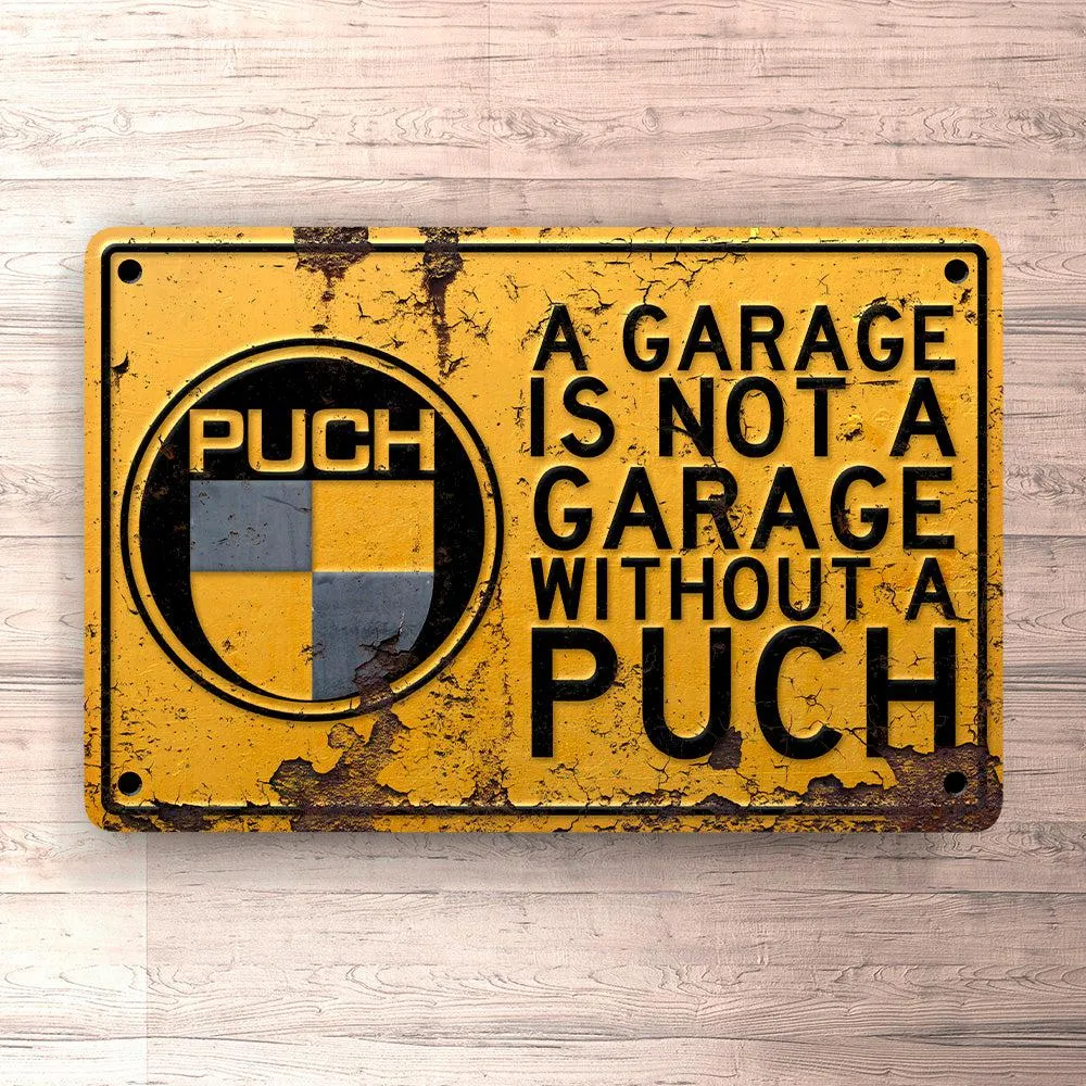 Magnetisk Puch - Garage Is Not Garage Without Puch Skilte, Musemåtte, Dørmåtte